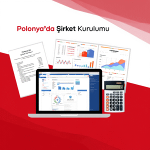 Polonya’da Şirket Kurulumu: Adım Adım Rehber